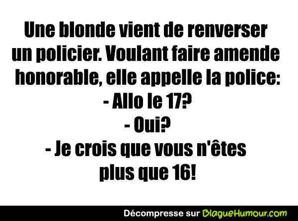 Blonde qui renverse un policier