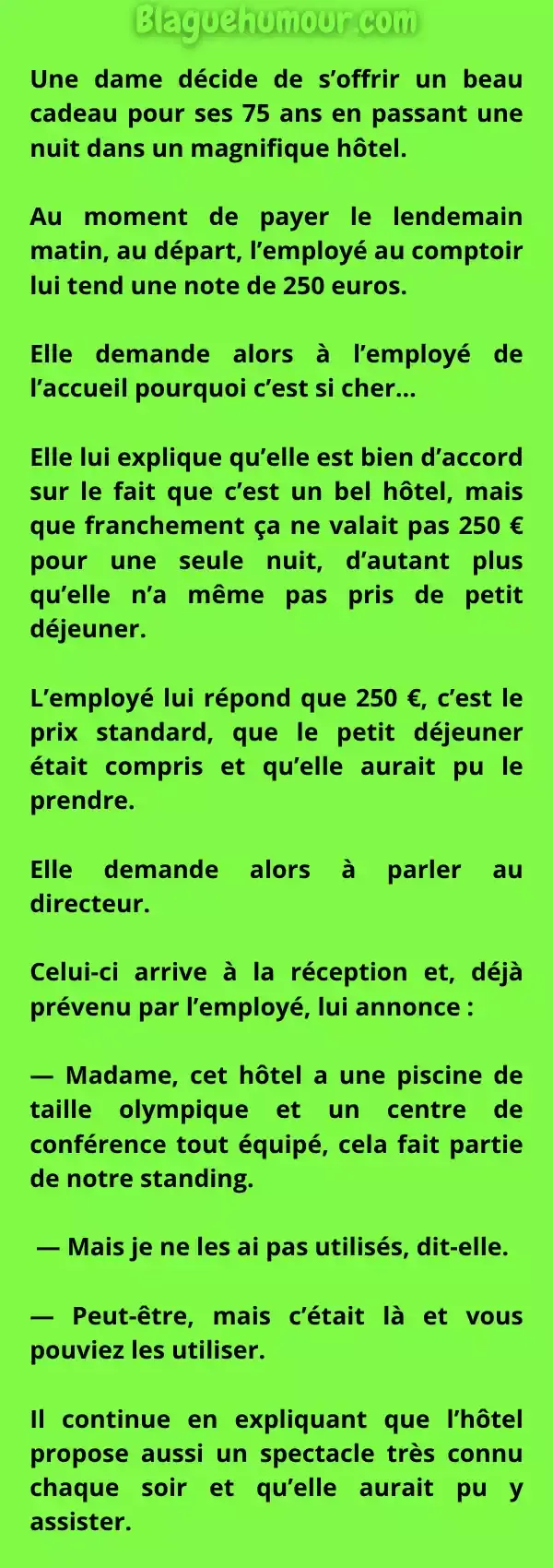 La cliente la plus maligne de l'hotel